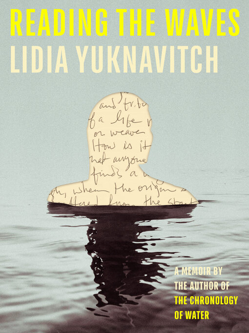 Title details for Reading the Waves by Lidia Yuknavitch - Wait list